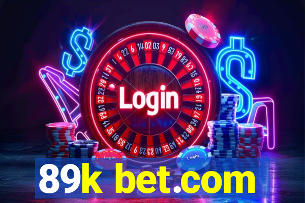 89k bet.com